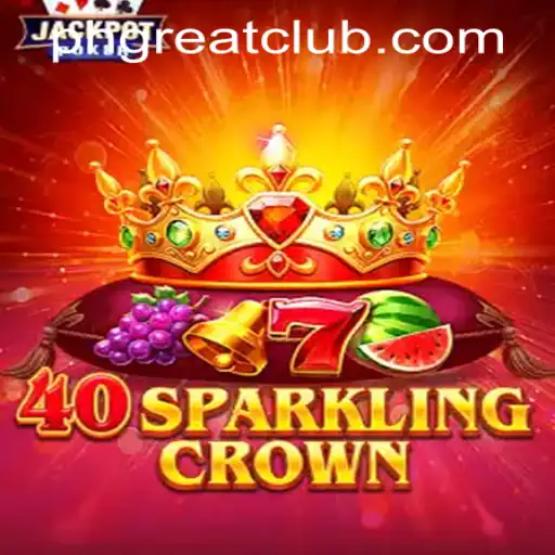 Exploring the Thrills of 40SparklingCrown at PH GREAT Casino