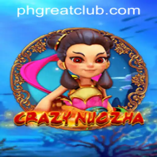 CrazyNuoZha: A Thrilling Adventure in PH GREAT Casino