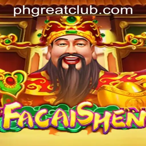 Discover the Exciting World of FaCaiShen at PH GREAT Casino