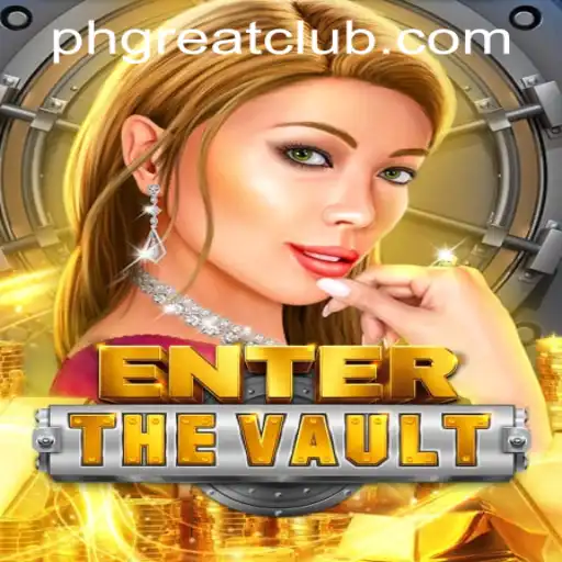 Exploring the Thrilling World of EntertheVault at PH GREAT Casino