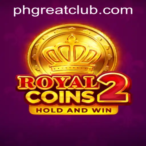 Explore the Thrills of RoyalCoins2 at PH GREAT Casino