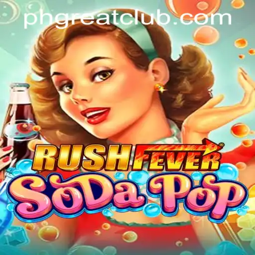 Experience the Thrill of RushFeverSodaPop at PH GREAT Casino