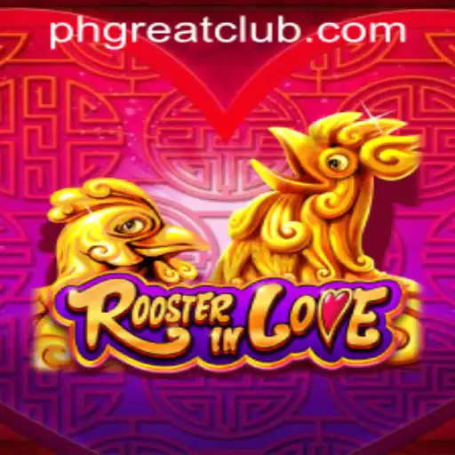 Discover the Exciting World of RoosterInLove at PH GREAT Casino