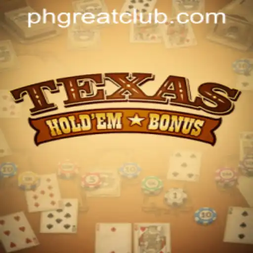 Exploring the Excitement of Texas Hold'em Bonus at PH GREAT Casino